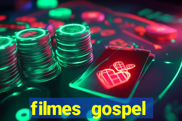 filmes gospel baseadas em fatos reais emocionantes